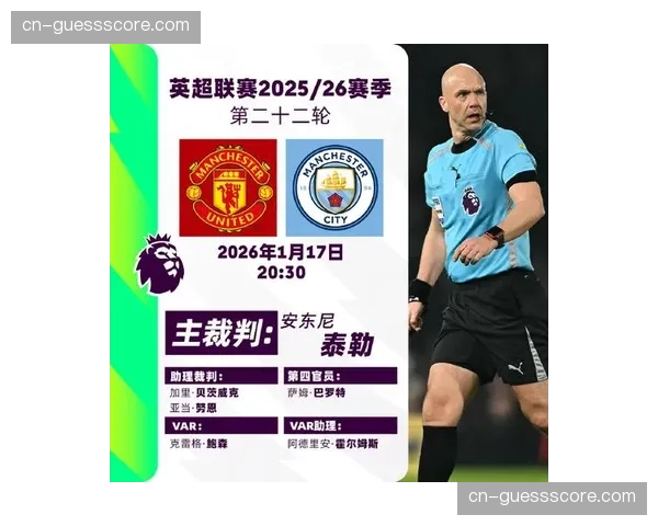 “官方:英超第31轮裁判安排公布,安东尼·泰勒将执法双红会” “官方:英超第31轮裁判安排公布,安东尼·泰勒将执法双红会”
